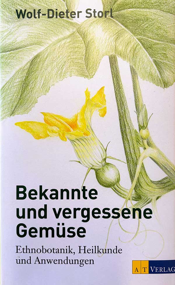 Bekannte und vergessene Gemüse (2012)
